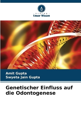 Book cover for Genetischer Einfluss auf die Odontogenese