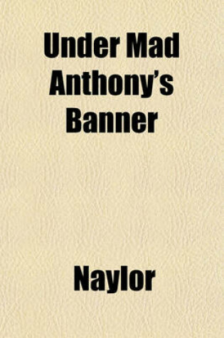 Cover of Under Mad Anthony's Banner