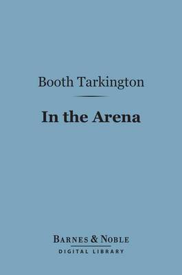 Cover of In the Arena (Barnes & Noble Digital Library)