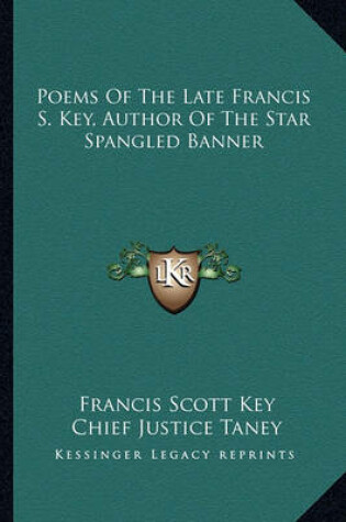 Cover of Poems of the Late Francis S. Key, Author of the Star Spanglepoems of the Late Francis S. Key, Author of the Star Spangled Banner D Banner