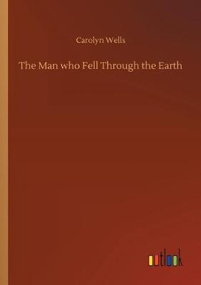 Book cover for The Man who Fell Through the Earth