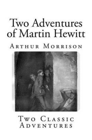 Cover of Two Adventures of Martin Hewitt