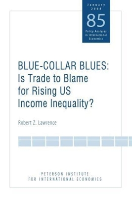 Book cover for Blue Collar Blues – Is Trade to Blame for Rising US Income Inequality?