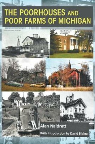 Cover of The Poorhouses and Poor Farms of Michigan