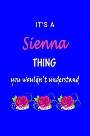 Cover of It's A Sienna Thing You Wouldn't Understand