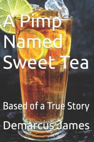 Cover of A Pimp Named Sweet Tea