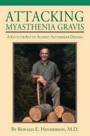 Cover of Attacking Myasthenia Gravis