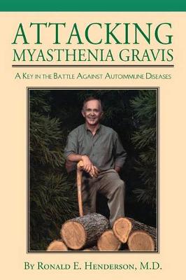 Cover of Attacking Myasthenia Gravis