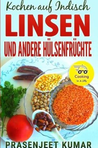 Cover of Kochen auf Indisch-Linsen Und Andere H�lsenfr�chte