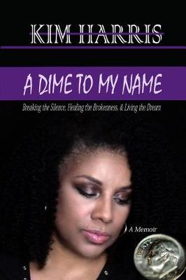 Book cover for A Dime to My Name