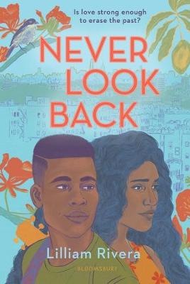 Never Look Back by Lilliam Rivera