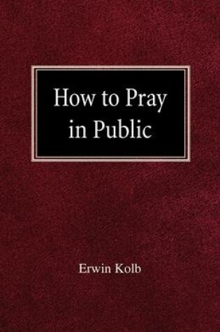 Cover of How to Pray in Public