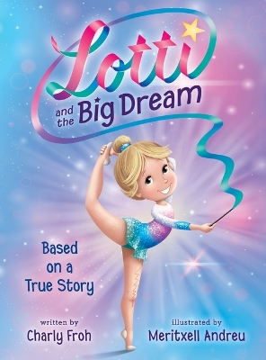 Book cover for Lotti and the Big Dream