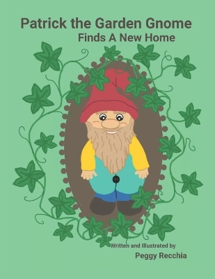 Book cover for Patrick the Garden Gnome Finds a New Home