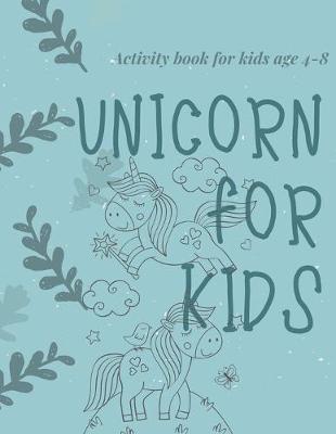 Book cover for Activity book for kids age 4-8 Unicorn for kids