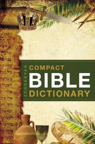 Cover of Zondervan Compact Bible Dictionary