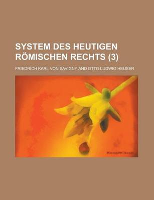 Book cover for System Des Heutigen R Mischen Rechts (3)