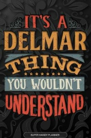 Cover of It's A Delmar Thing You Wouldn't Understand