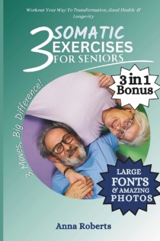 Cover of 3 Somatic Exercises for Seniors