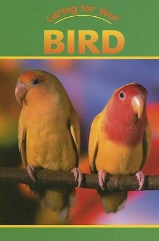 Cover of Caring for Your Bird