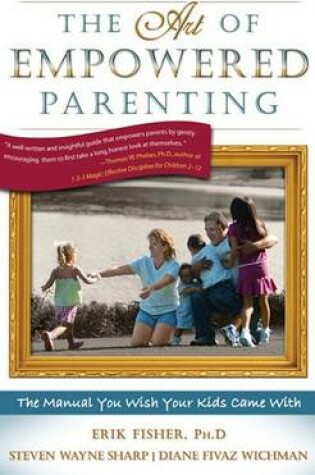 Cover of The Art of Empowered Parenting