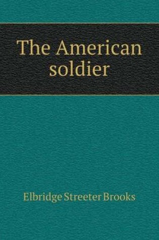 Cover of The American soldier