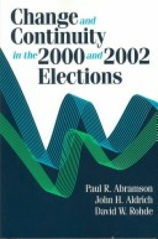 Cover of Change and Continuity in the 2000 and 2002 Elections