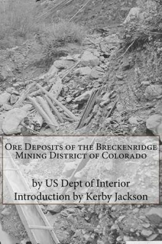 Cover of Ore Deposits of the Breckenridge Mining District of Colorado