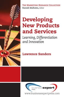 Book cover for Developing New Products and Services: Learning, Differentiation, and Innovation
