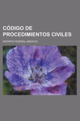 Cover of Codigo de Procedimientos Civiles