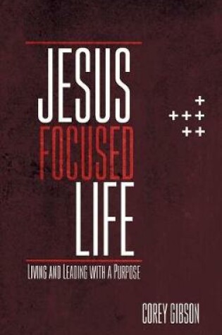 Cover of Jesus Focused Life