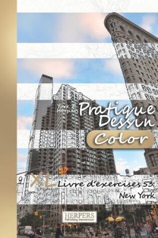 Cover of Pratique Dessin [Color] - XL Livre d'exercices 53