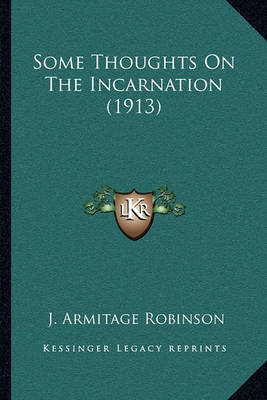 Book cover for Some Thoughts on the Incarnation (1913)