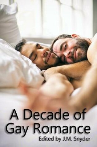 Cover of A Decade of Gay Romance
