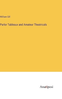 Book cover for Parlor Tableaux and Amateur Theatricals