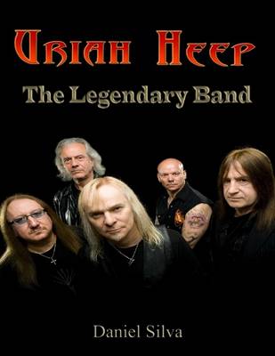 Book cover for Uriah Heep: The Legendary Band