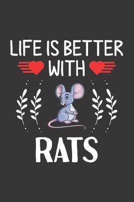 Book cover for Life Is Better With Rats