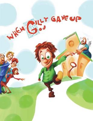 Book cover for When Gilly Gave Up God