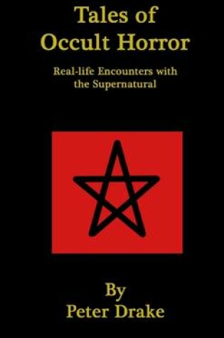 Cover of Tales of Occult Horror: Real-life Encounters with the Supernatural