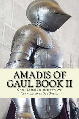 Book cover for Amadis of Gaul Book II