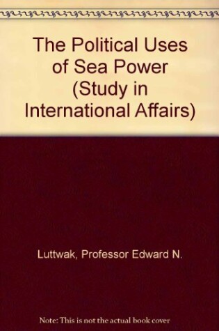 Cover of Political Uses of Sea Power