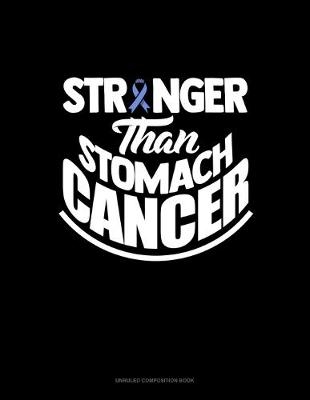 Book cover for Stronger Than Stomach Cancer
