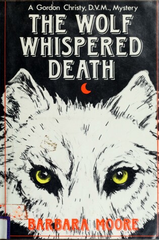 Cover of The Wolf Whispered Death