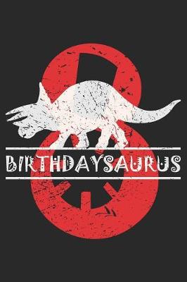 Book cover for Birthdaysaurus 8