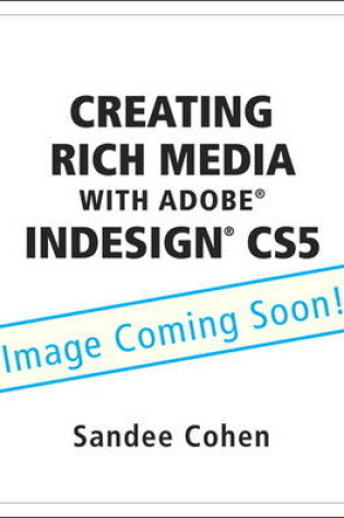 Cover of Creating Rich Media with Adobe InDesign CS5