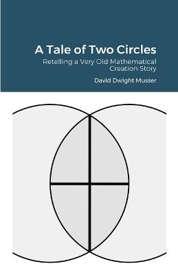 Book cover for A Tale of Two Circles