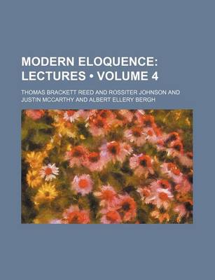 Book cover for Modern Eloquence (Volume 4); Lectures