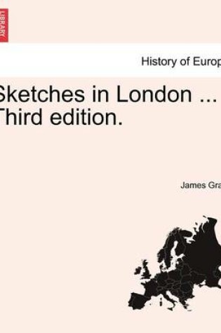 Cover of Sketches in London ... Third Edition.