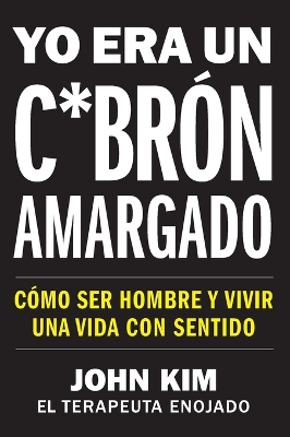 Book cover for I Used to Be a Miserable F*ck [Spanish Edition]