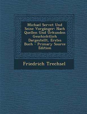 Book cover for Michael Servet Und Seine Vorganger